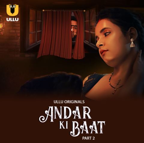 Andar Ki Baat Part 2 Filmyzilla Ullu Web Series Download 480p 720p 1080p Filmy4Wap