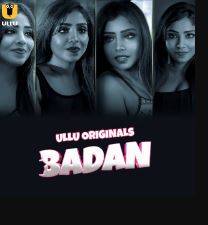 Badan Part 1 2023 Hindi Ullu Web Series Download 480p 720p 1080p Filmy4Wap Filmyzilla Filmywap