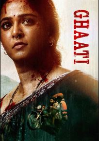 Ghaati FilmyFly 2025 Hindi Telugu UnCut South Movie HD ESub