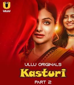 Kasturi Part 2 2024 2024 Ullu Hindi Web Series Download 480p 720p 1080p Filmy4Wap