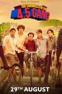 The Chronicles of the 45 Gang Filmy4Wap 2025 S01 Hindi
